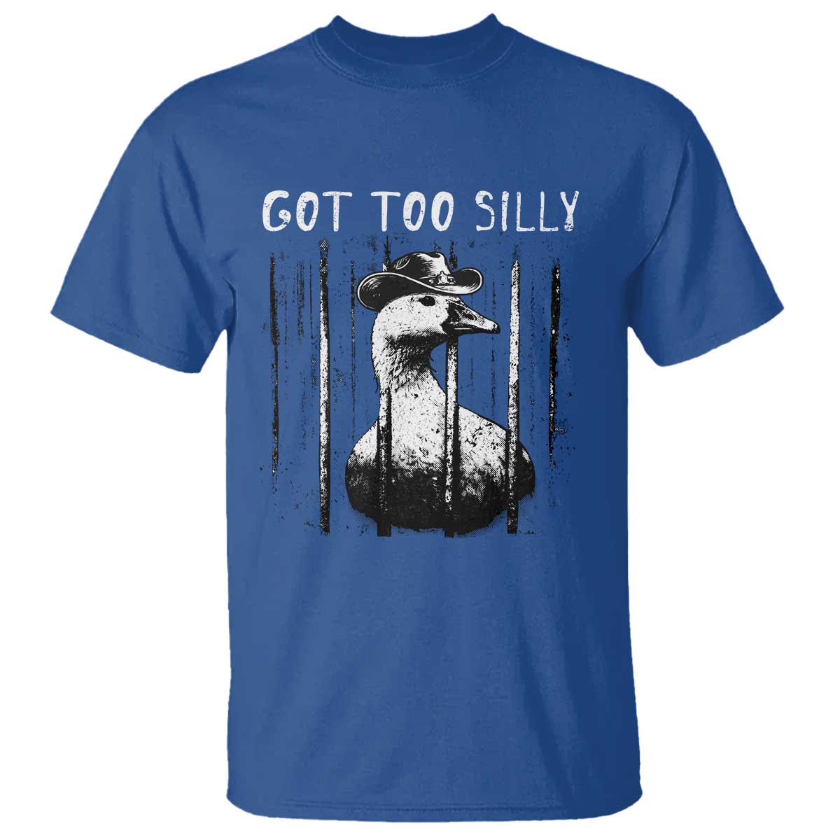 Got Too Silly Goose Meme T Shirt Funny Cowboy Goose Jailbird Prison