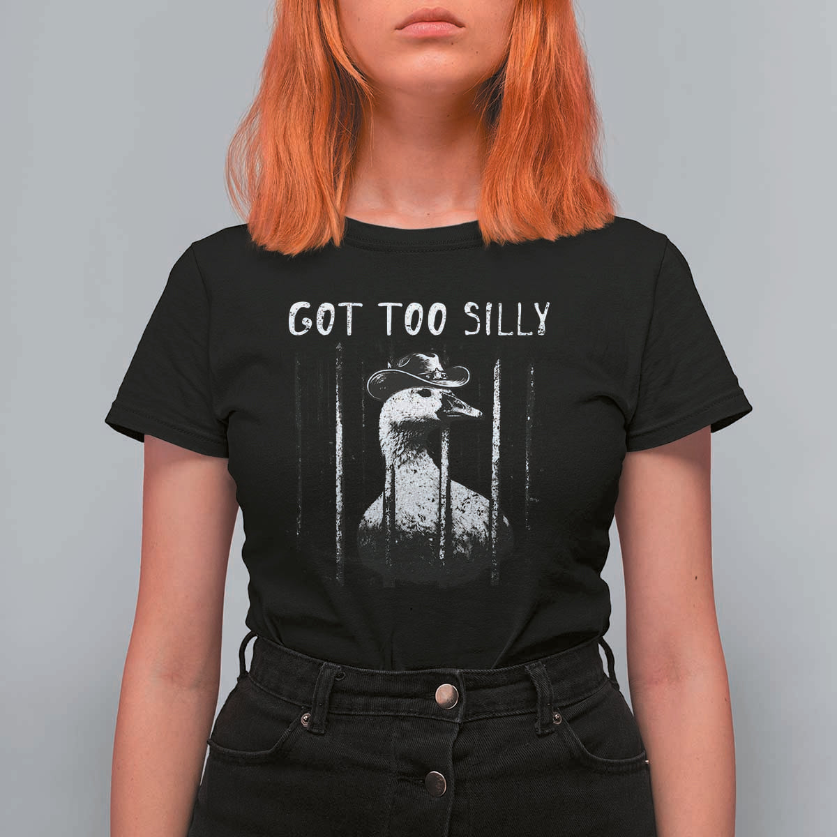 Got Too Silly Goose Meme T Shirt For Women Funny Cowboy Goose Jailbird Prison
