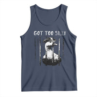 Got Too Silly Goose Meme Tank Top Funny Cowboy Goose Jailbird Prison
