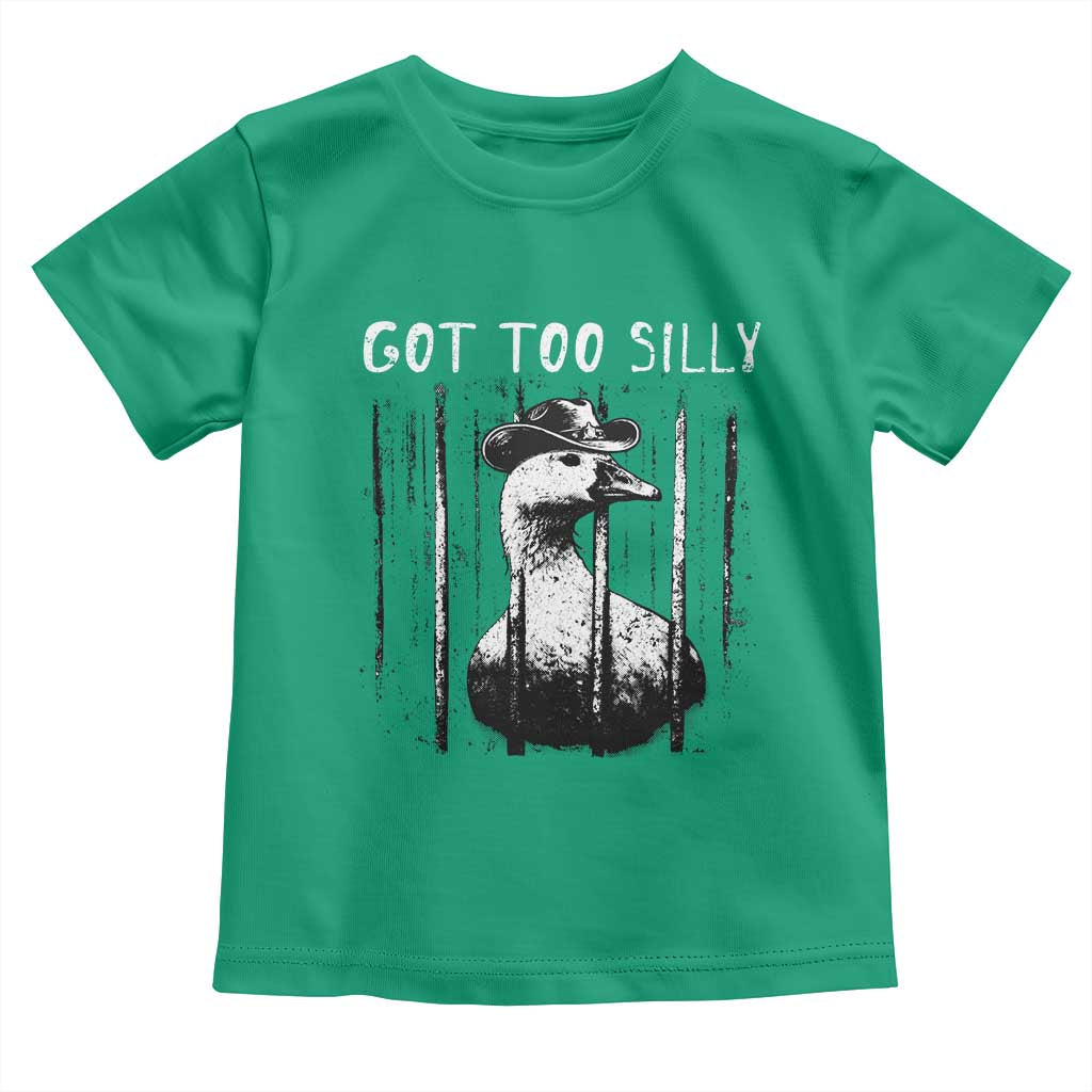 Got Too Silly Goose Meme Toddler T Shirt Funny Cowboy Goose Jailbird Prison