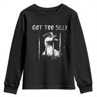Got Too Silly Goose Meme Youth Sweatshirt Funny Cowboy Goose Jailbird Prison