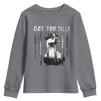 Got Too Silly Goose Meme Youth Sweatshirt Funny Cowboy Goose Jailbird Prison