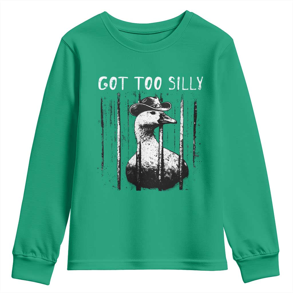 Got Too Silly Goose Meme Youth Sweatshirt Funny Cowboy Goose Jailbird Prison