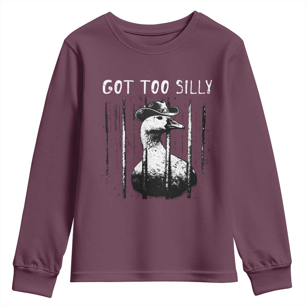 Got Too Silly Goose Meme Youth Sweatshirt Funny Cowboy Goose Jailbird Prison