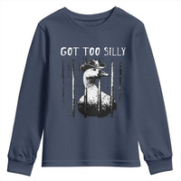 Got Too Silly Goose Meme Youth Sweatshirt Funny Cowboy Goose Jailbird Prison