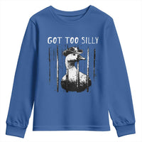 Got Too Silly Goose Meme Youth Sweatshirt Funny Cowboy Goose Jailbird Prison