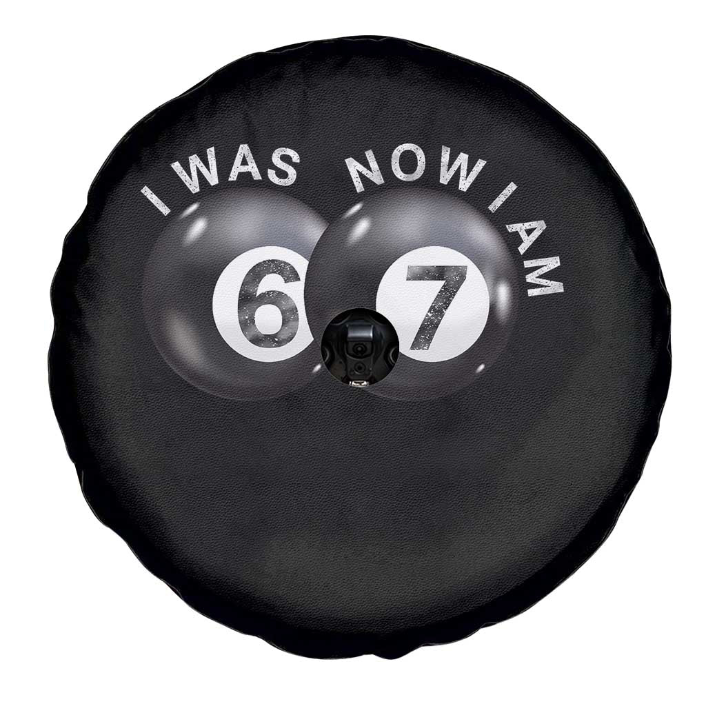 I Was 6 Now I'm 7 Ball Spare Tire Cover Funny 67 Six Seven Meme