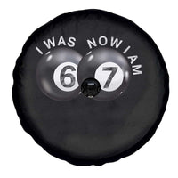 I Was 6 Now I'm 7 Ball Spare Tire Cover Funny 67 Six Seven Meme