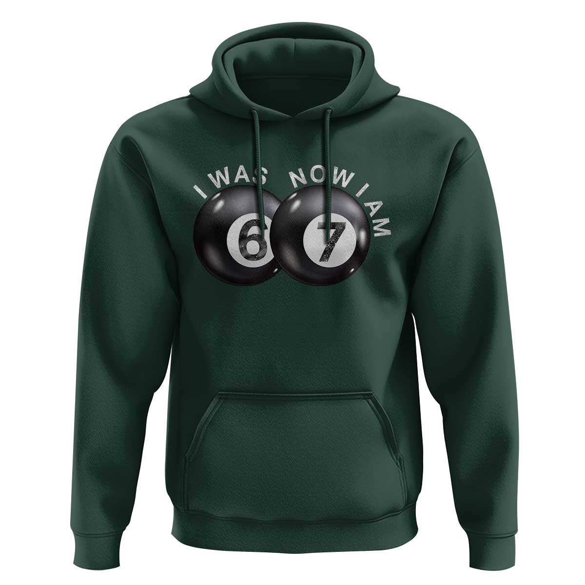 I Was 6 Now I'm 7 Ball Hoodie Funny 67 Six Seven Meme