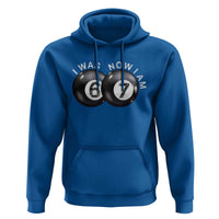 I Was 6 Now I'm 7 Ball Hoodie Funny 67 Six Seven Meme