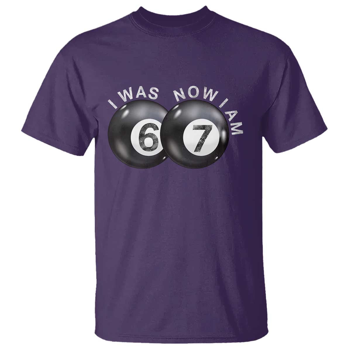 I Was 6 Now I'm 7 Ball T Shirt Funny 67 Six Seven Meme