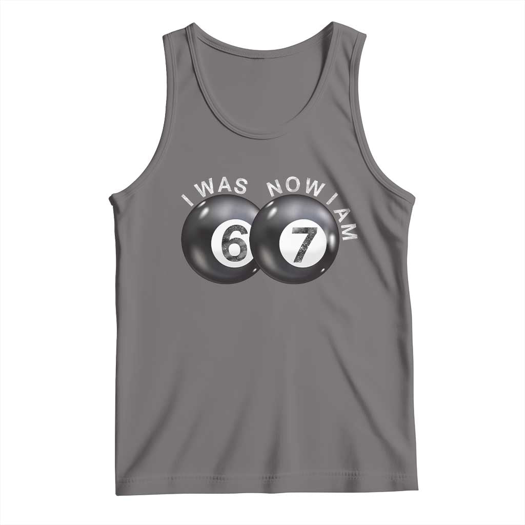 I Was 6 Now I'm 7 Ball Tank Top Funny 67 Six Seven Meme