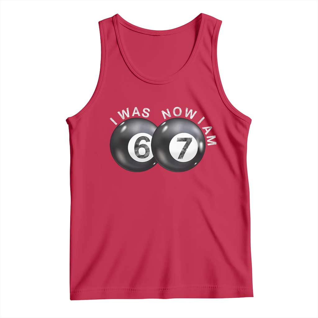 I Was 6 Now I'm 7 Ball Tank Top Funny 67 Six Seven Meme