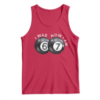 I Was 6 Now I'm 7 Ball Tank Top Funny 67 Six Seven Meme