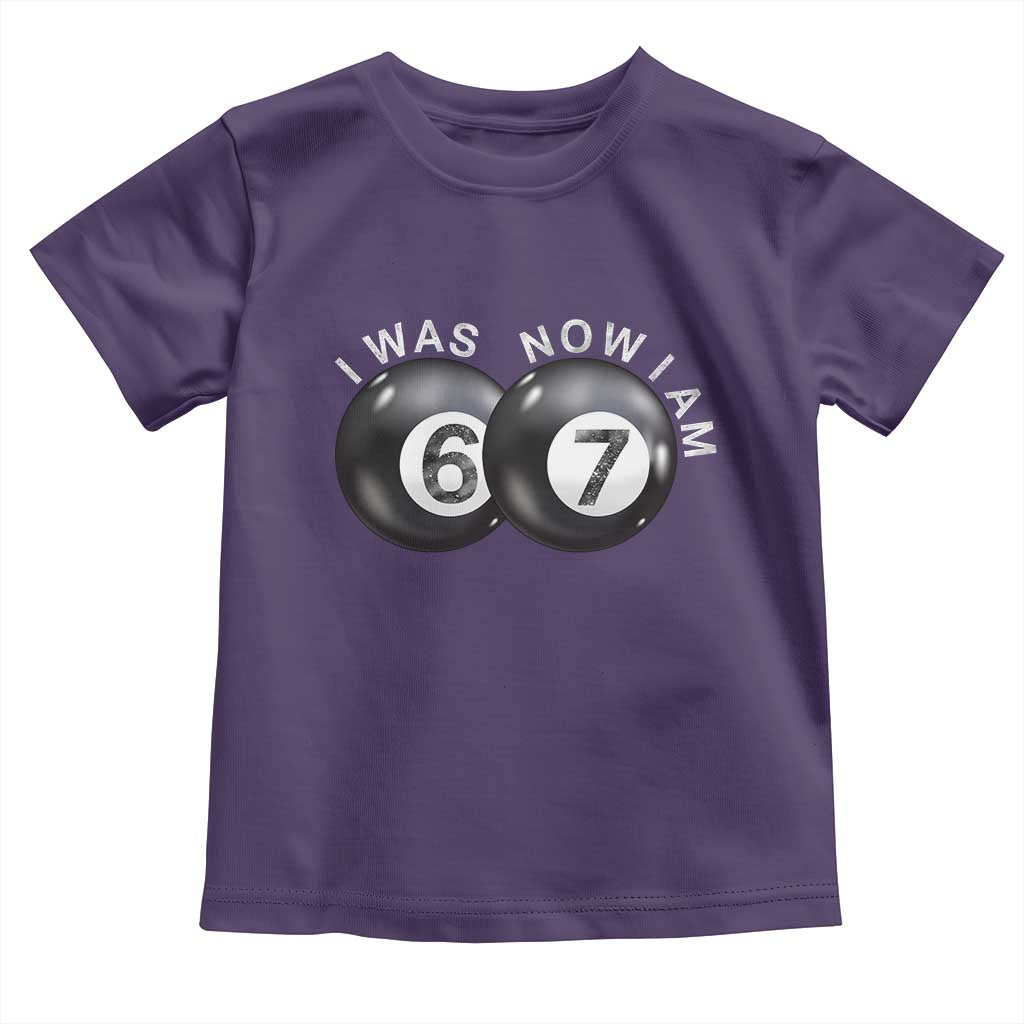 I Was 6 Now I'm 7 Ball Toddler T Shirt Funny 67 Six Seven Meme