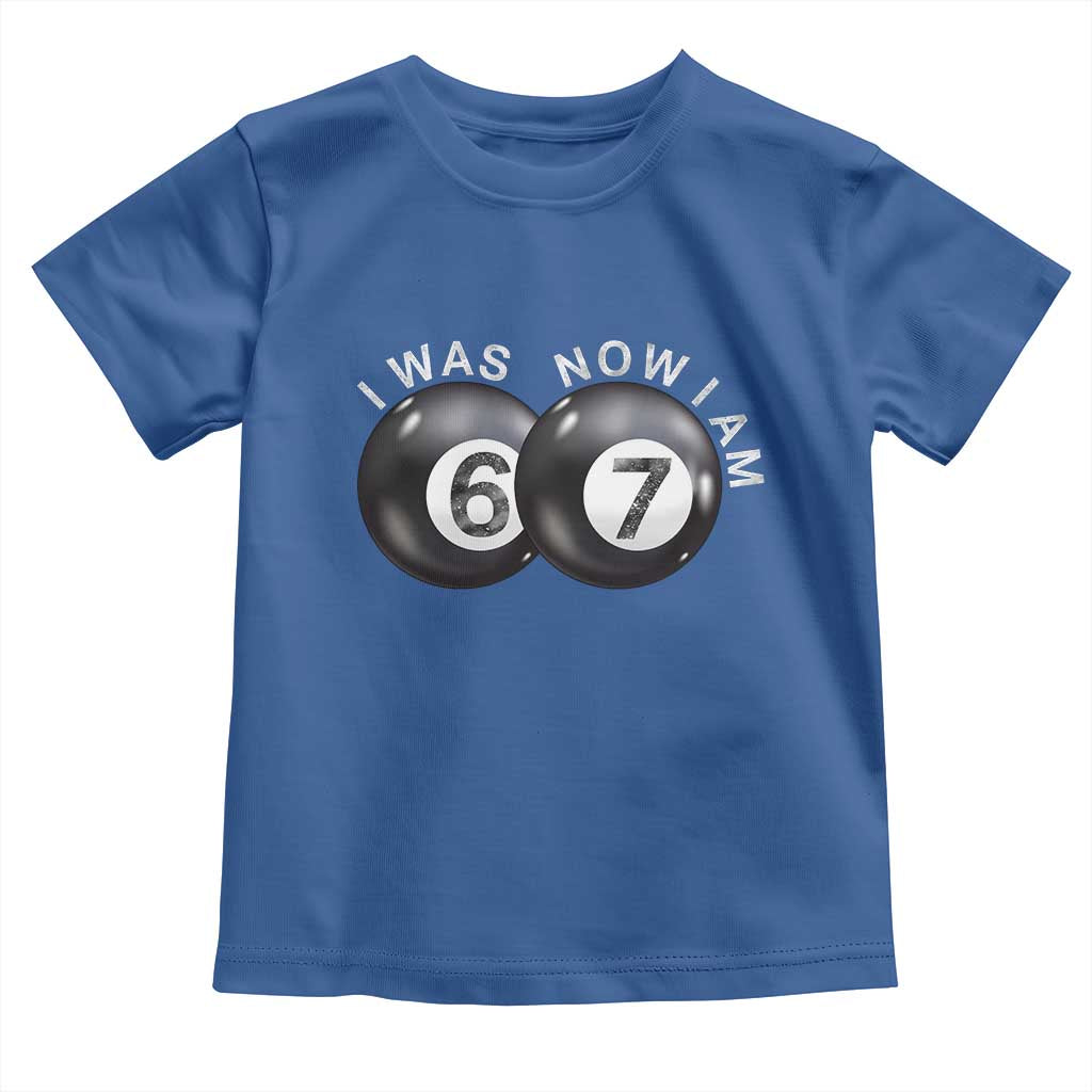 I Was 6 Now I'm 7 Ball Toddler T Shirt Funny 67 Six Seven Meme