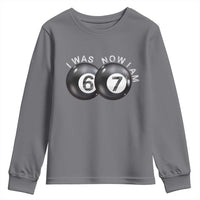 I Was 6 Now I'm 7 Ball Youth Sweatshirt Funny 67 Six Seven Meme