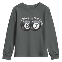 I Was 6 Now I'm 7 Ball Youth Sweatshirt Funny 67 Six Seven Meme