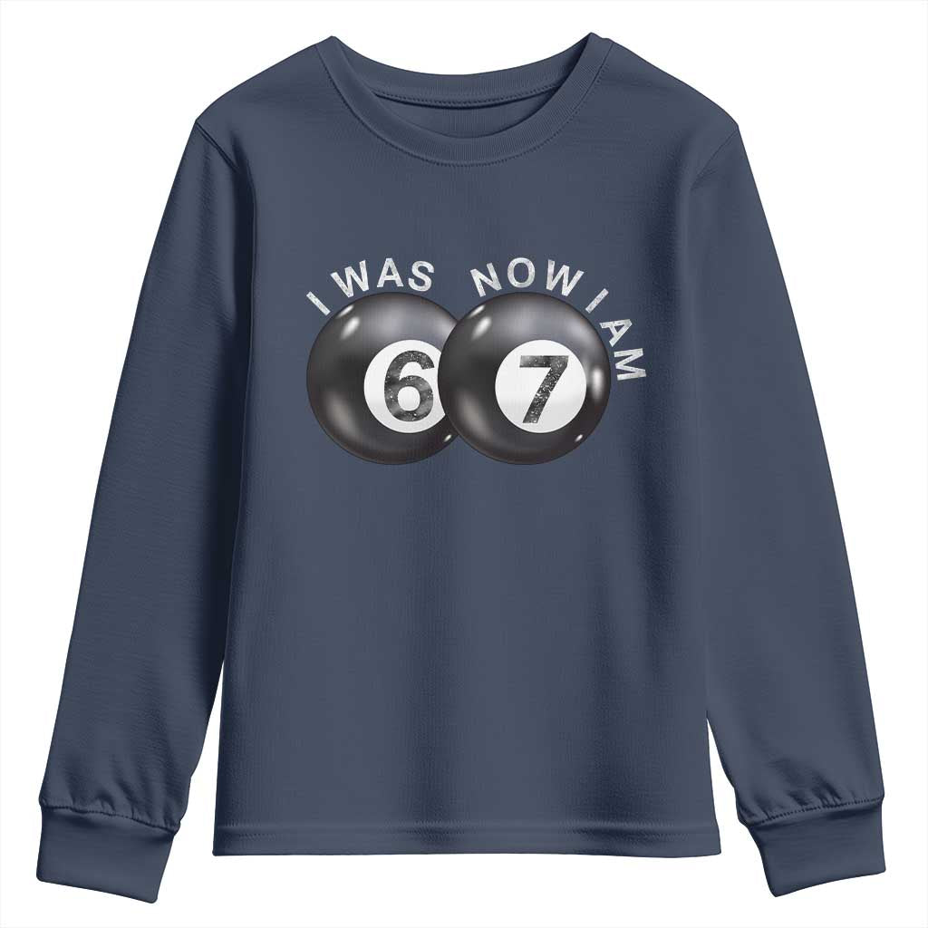 I Was 6 Now I'm 7 Ball Youth Sweatshirt Funny 67 Six Seven Meme