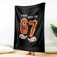 I Was 6 Now I'm 7 Birthday Throw Blanket Funny Six Seven Meme 67 Flame