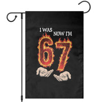 I Was 6 Now I'm 7 Birthday Garden Flag Funny Six Seven Meme 67 Flame