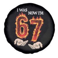 I Was 6 Now I'm 7 Birthday Spare Tire Cover Funny Six Seven Meme 67 Flame