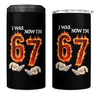 I Was 6 Now I'm 7 Birthday 4 in 1 Can Cooler Tumbler Funny Six Seven Meme 67 Flame