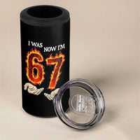 I Was 6 Now I'm 7 Birthday 4 in 1 Can Cooler Tumbler Funny Six Seven Meme 67 Flame