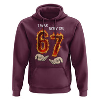 I Was 6 Now I'm 7 Birthday Hoodie Funny Six Seven Meme 67 Flame