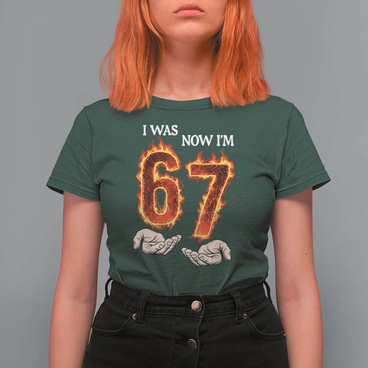 I Was 6 Now I'm 7 Birthday T Shirt For Women Funny Six Seven Meme 67 Flame