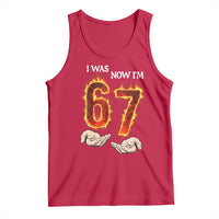 I Was 6 Now I'm 7 Birthday Tank Top Funny Six Seven Meme 67 Flame