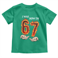 I Was 6 Now I'm 7 Birthday Toddler T Shirt Funny Six Seven Meme 67 Flame