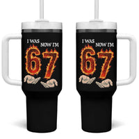 I Was 6 Now I'm 7 Birthday Tumbler With Handle Funny Six Seven Meme 67 Flame