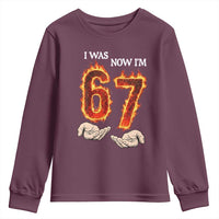 I Was 6 Now I'm 7 Birthday Youth Sweatshirt Funny Six Seven Meme 67 Flame