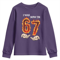 I Was 6 Now I'm 7 Birthday Youth Sweatshirt Funny Six Seven Meme 67 Flame