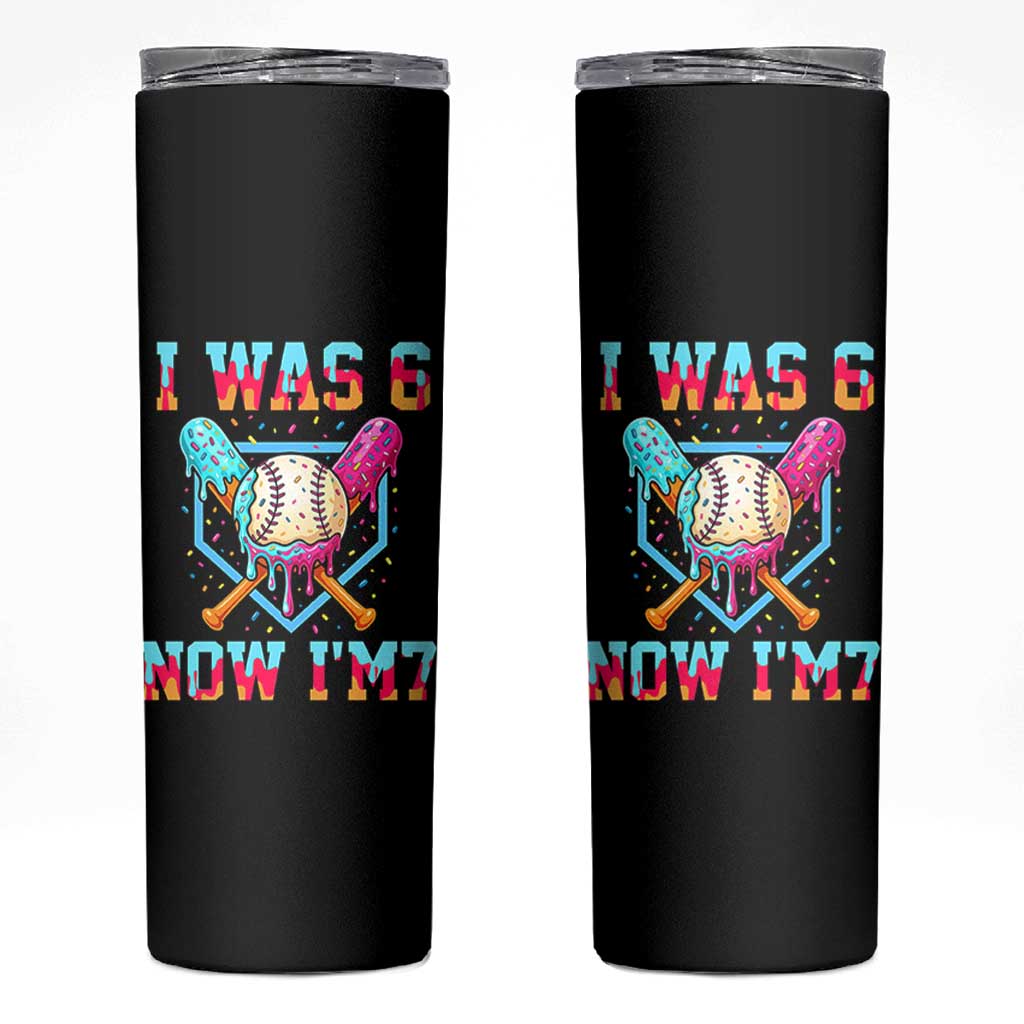 I Was 6 Now I'm 7 Skinny Tumbler Baseball Ice Cream Drip Number 67 Player 67th Birthday