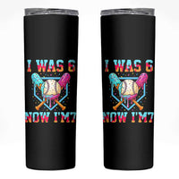 I Was 6 Now I'm 7 Skinny Tumbler Baseball Ice Cream Drip Number 67 Player 67th Birthday