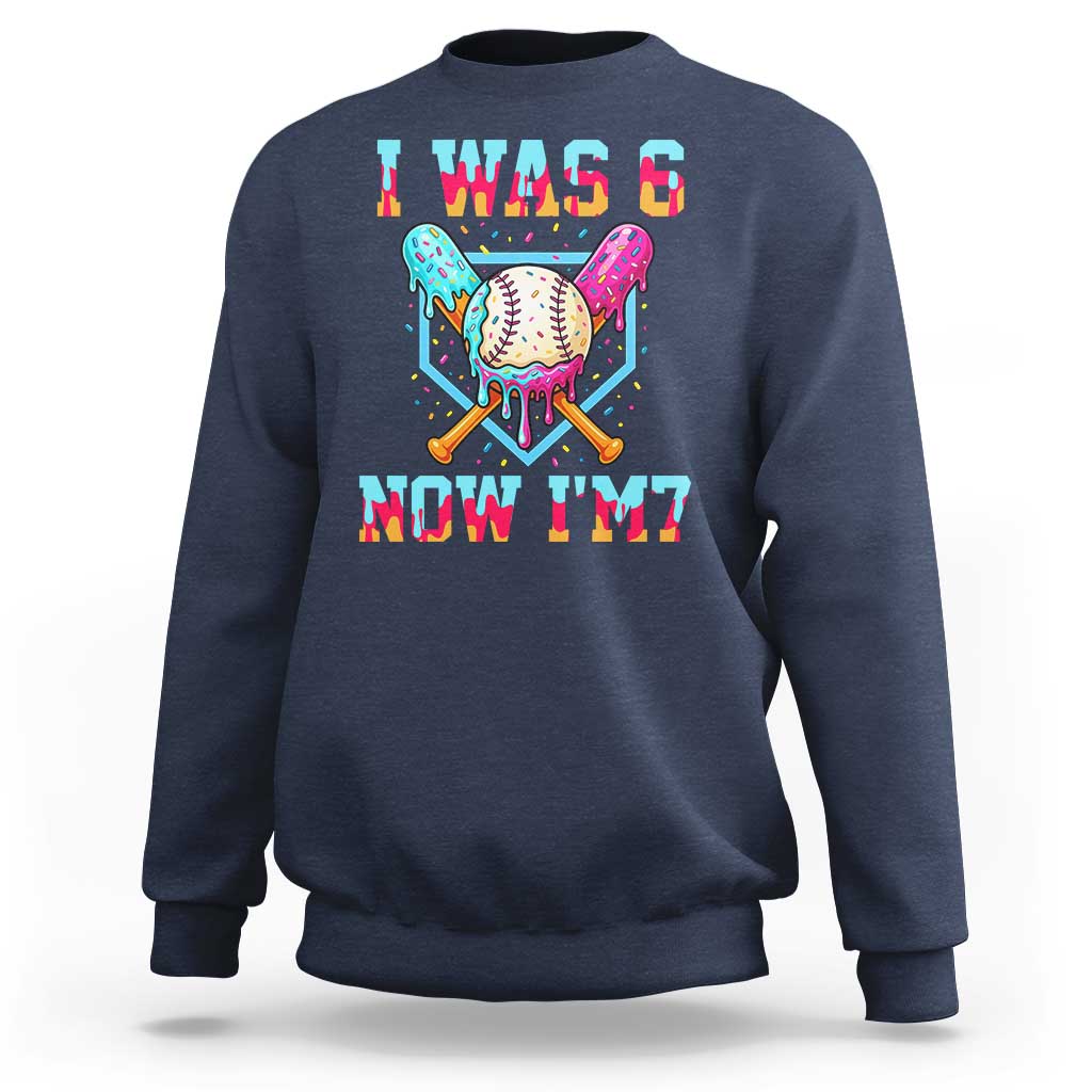 I Was 6 Now I'm 7 Sweatshirt Baseball Ice Cream Drip Number 67 Player 67th Birthday