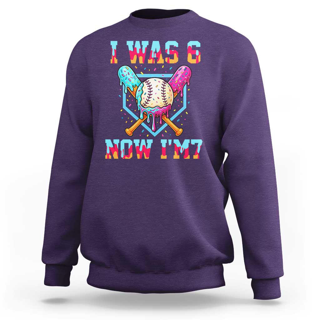 I Was 6 Now I'm 7 Sweatshirt Baseball Ice Cream Drip Number 67 Player 67th Birthday