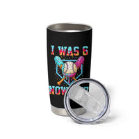 I Was 6 Now I'm 7 Tumbler Cup Baseball Ice Cream Drip Number 67 Player 67th Birthday