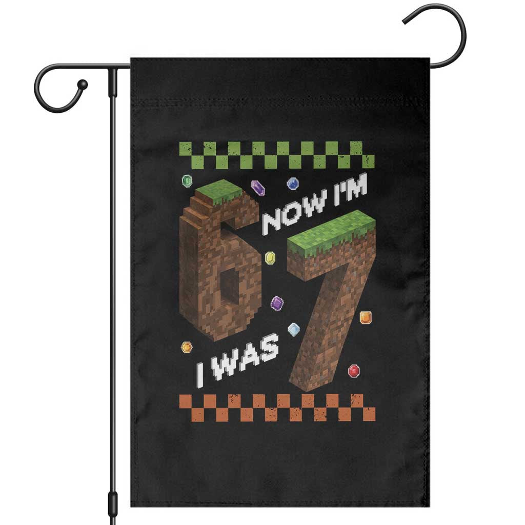 7th Birthday I Was 6 Now Im 7 Garden Flag Unlocked 67 Boys Kids Youth