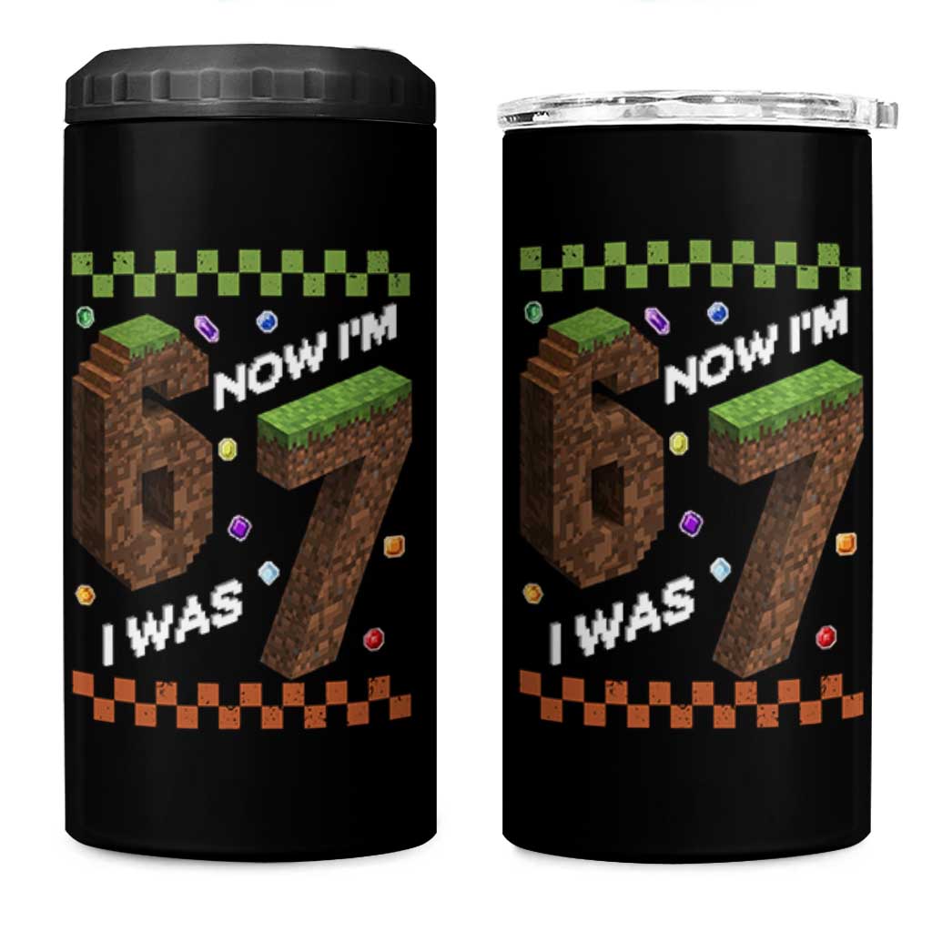 7th Birthday I Was 6 Now Im 7 4 in 1 Can Cooler Tumbler Unlocked 67 Boys Kids Youth