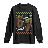 7th Birthday I Was 6 Now Im 7 Long Sleeve Shirt Unlocked 67 Boys Kids Youth