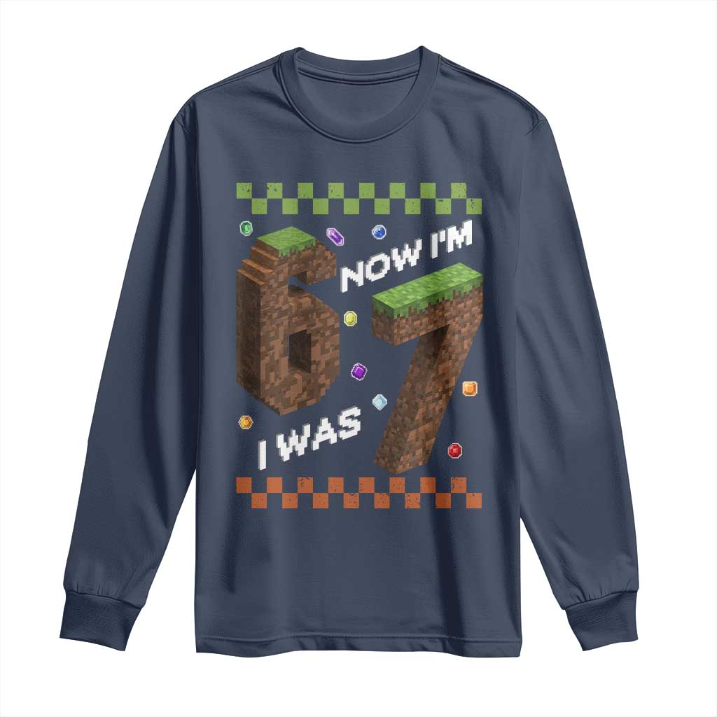7th Birthday I Was 6 Now Im 7 Long Sleeve Shirt Unlocked 67 Boys Kids Youth