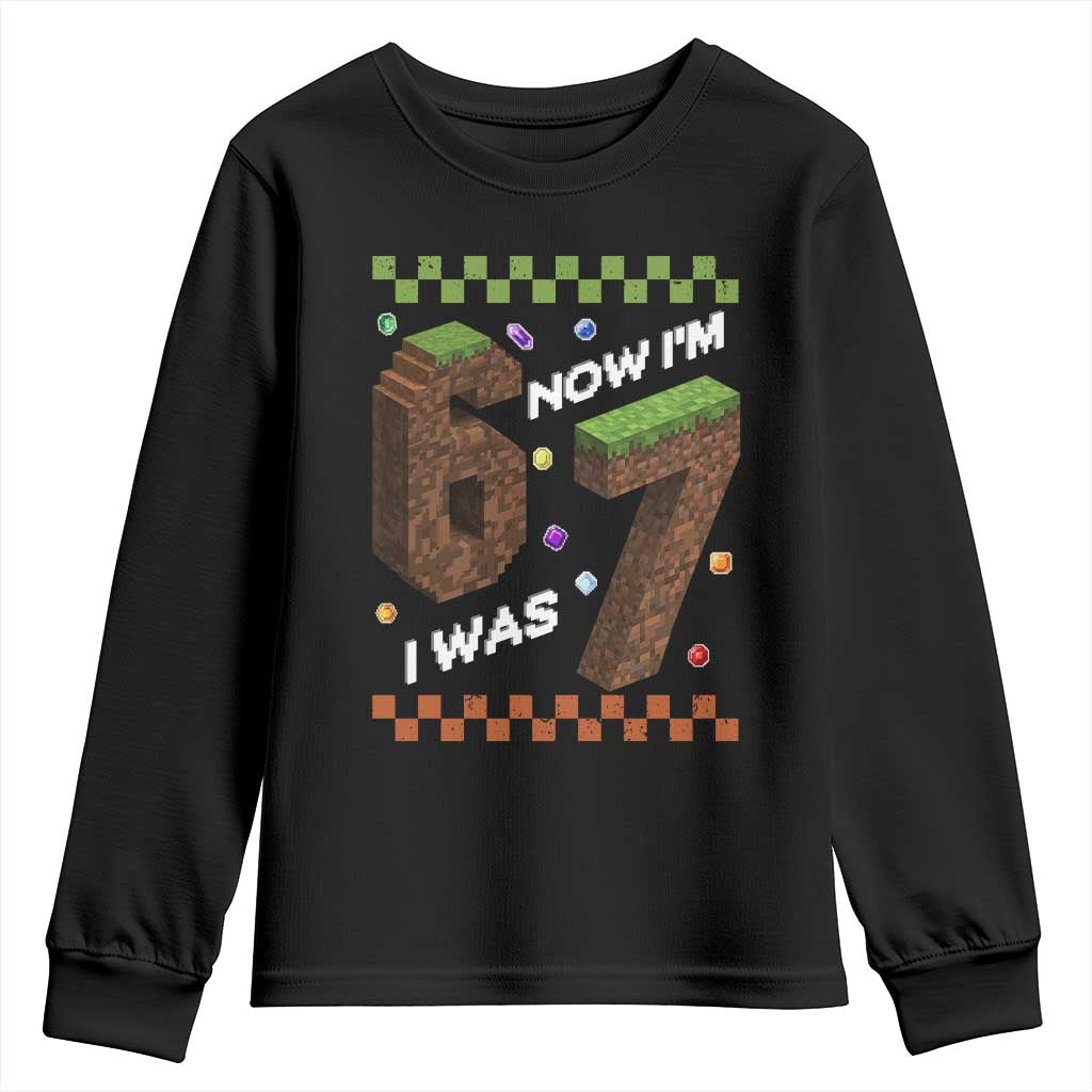 7th Birthday I Was 6 Now Im 7 Youth Sweatshirt Unlocked 67 Boys Kids Youth