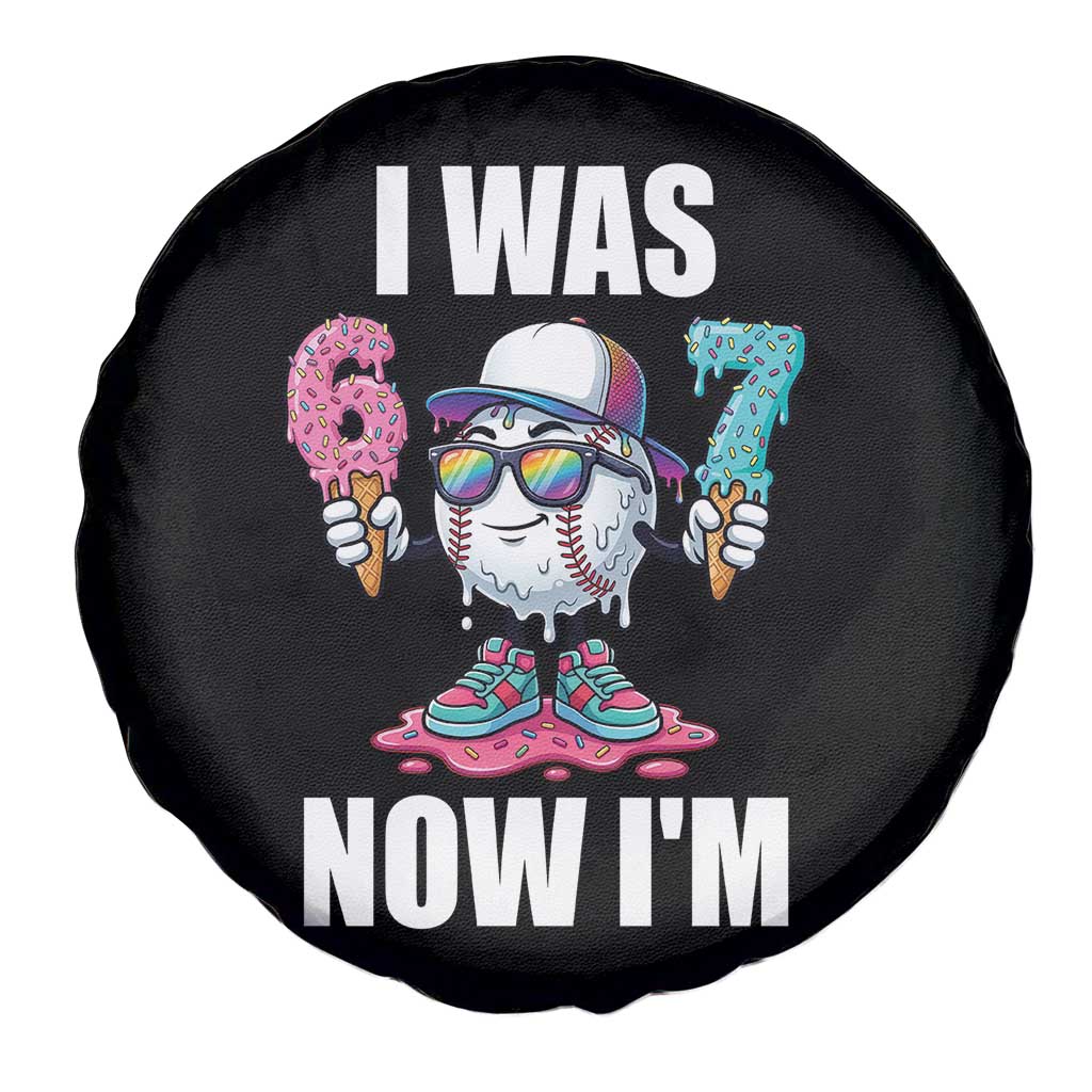 I Was 6 Now I'm 7 Spare Tire Cover Baseball Ice Cream Drip Number 67 Player