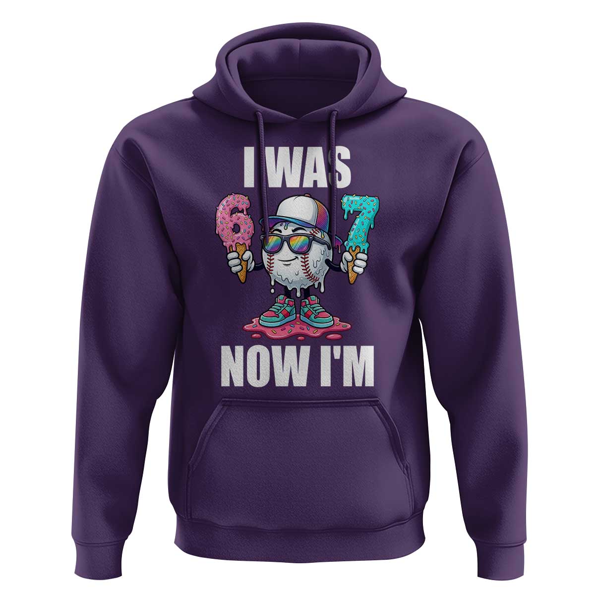 I Was 6 Now I'm 7 Hoodie Baseball Ice Cream Drip Number 67 Player