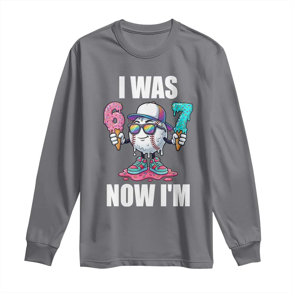 I Was 6 Now I'm 7 Long Sleeve Shirt Baseball Ice Cream Drip Number 67 Player