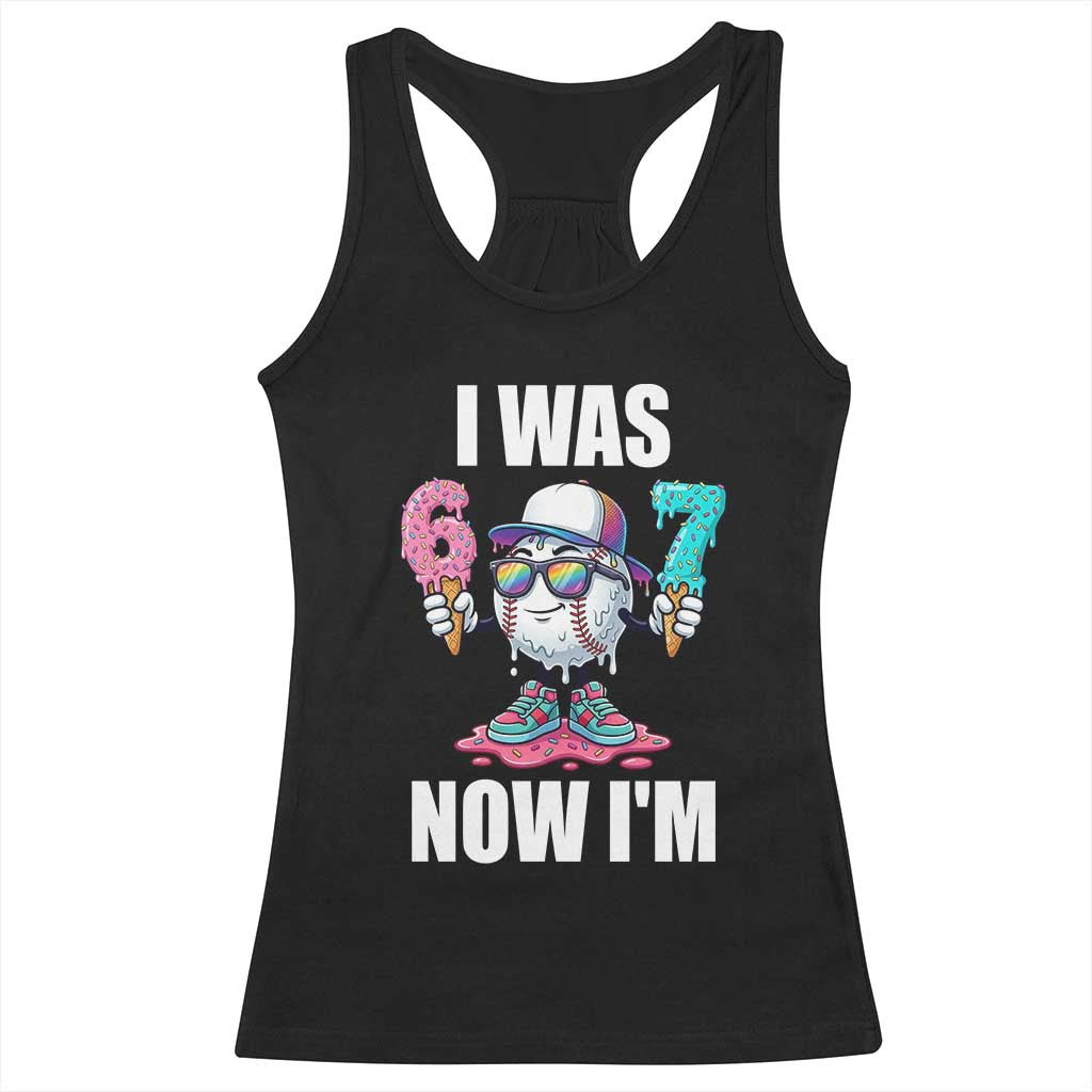 I Was 6 Now I'm 7 Racerback Tank Top Baseball Ice Cream Drip Number 67 Player