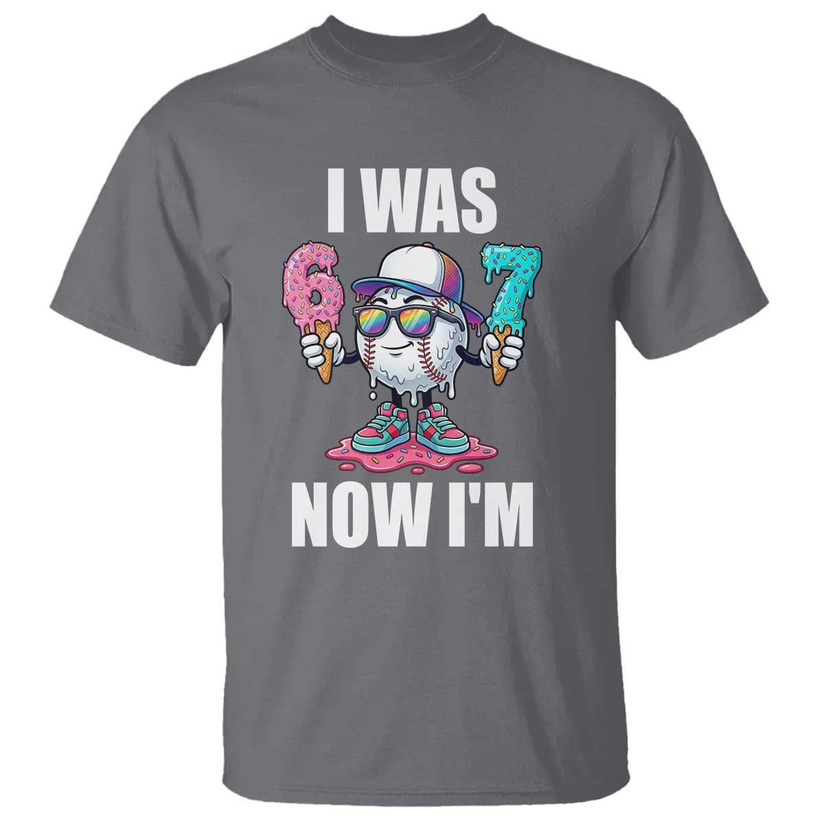I Was 6 Now I'm 7 T Shirt Baseball Ice Cream Drip Number 67 Player